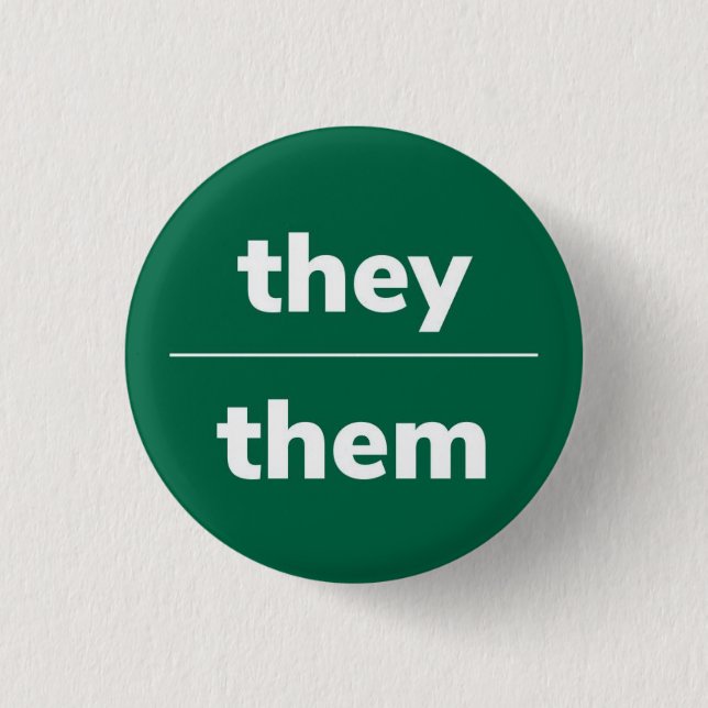 They/Them Pronoun Pin, 1¼ Inch Button (Front)