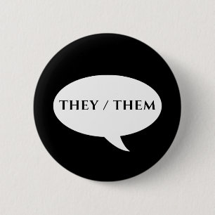 THEY THEM PRONOUNS  6 CM ROUND BADGE