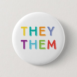 they them pronouns 6 cm round badge