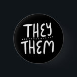 THEY/THEM Pronouns Black White Handletter Minimal 3 Cm Round Badge<br><div class="desc">Decorate your outfit with this cool art button. Makes a great  gift! You can customise it and add text too. Check my shop for lots more colours and patterns! Let me know if you'd like something custom too.</div>