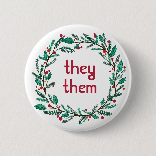 THEY/THEM PRONOUNS Christmas Wreath CUSTOM Holiday 6 Cm Round Badge (Front)