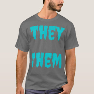 They Them Pronouns LGBTQ Goth Turquoise Aqua Hallo T-Shirt