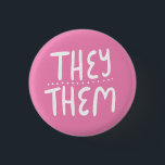 THEY/THEM Pronouns Pink Handlettering Minimal 3 Cm Round Badge<br><div class="desc">Decorate your outfit with this cool art button. Makes a great  gift! You can customise it,  change the background colour and add text too. Check my shop for lots more colours and patterns! Let me know if you'd like something custom too.</div>