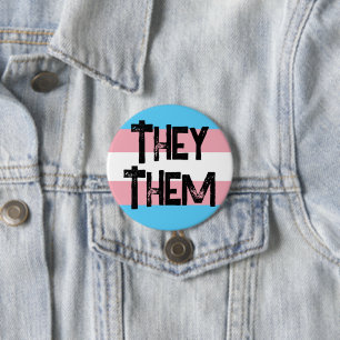 They Them Pronouns Trans Button