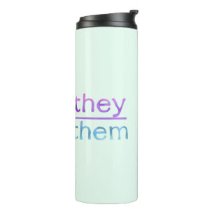 They them pronouns   your name   colourful  thermal tumbler