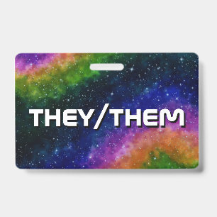 They/Them Rainbow Galaxy Badge ID Badge
