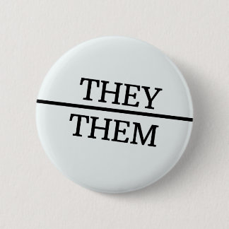 They/Them Stacked Round Gender Diversity Pronoun 6 Cm Round Badge