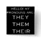 They, Them Their Pronouns!