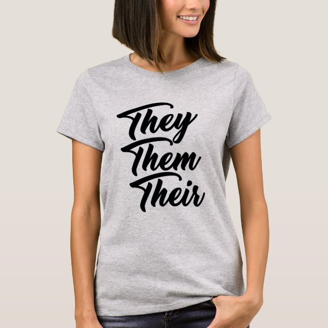 THEY THEM THEIR T-Shirt (Front)