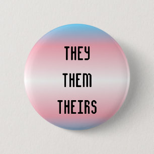 They/Them/Theirs Pronoun Button