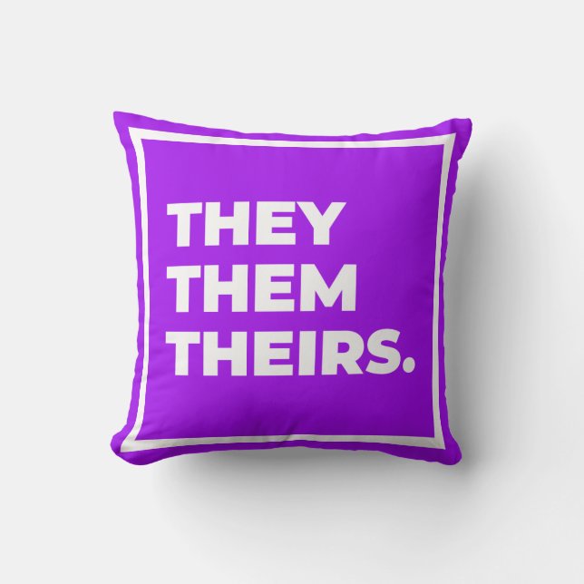 They/Them/Theirs Pronoun Pillow (Front)