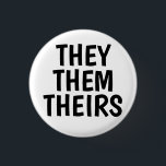 they/them/theirs pronouns black and white 3 cm round badge<br><div class="desc">feminist - anyone and everyone who believes in equality - of sexes,  genders,  and intersectional</div>