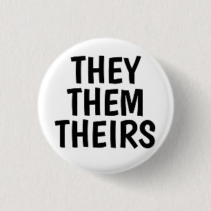 they/them/theirs pronouns black and white 3 cm round badge