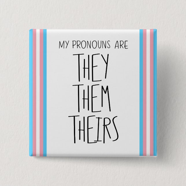 They/Them/Theirs Pronouns Transgender  15 Cm Square Badge (Front)
