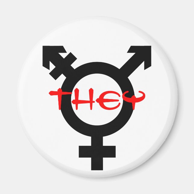 They Transgender Magnet (Front)