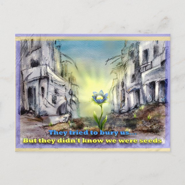 They tried to bury us.  But we were seeds Postcard (Front)