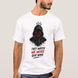 They Watch We Work God Wins T-Shirt, Christian Mot T-Shirt