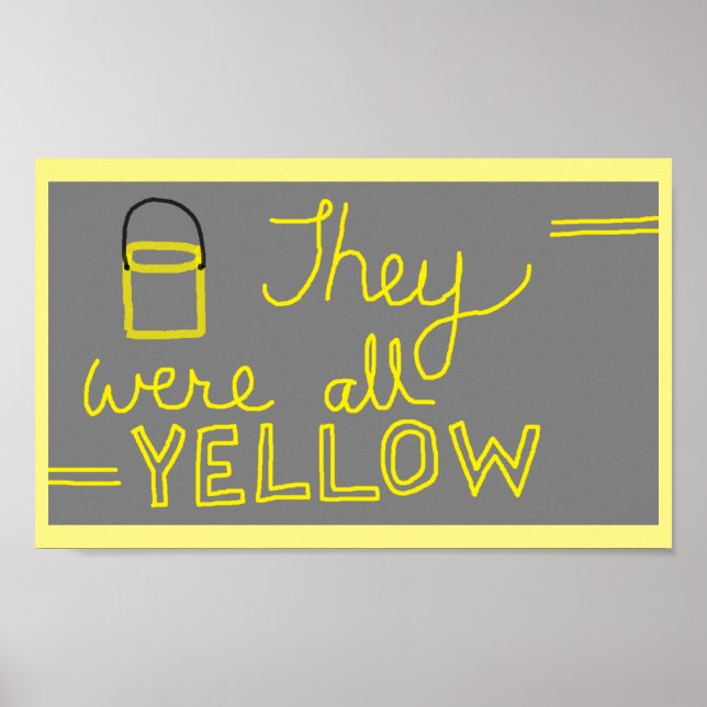 They Were All Yellow Poster (Front)