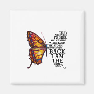 They Whispered Her You Cannot Withstand The Storm Magnet