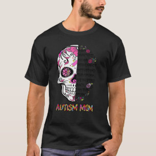 They Whispered To Her Autism Mum Skull T-Shirt