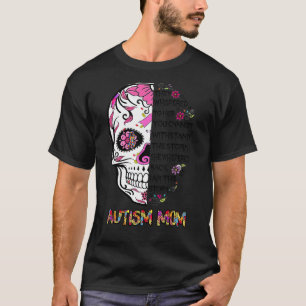 They Whispered To Her Autism Mum Skull T-Shirt