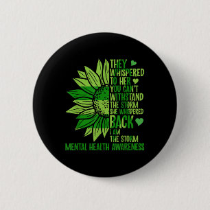 They Whispered To Her Mental Health Awareness 6 Cm Round Badge