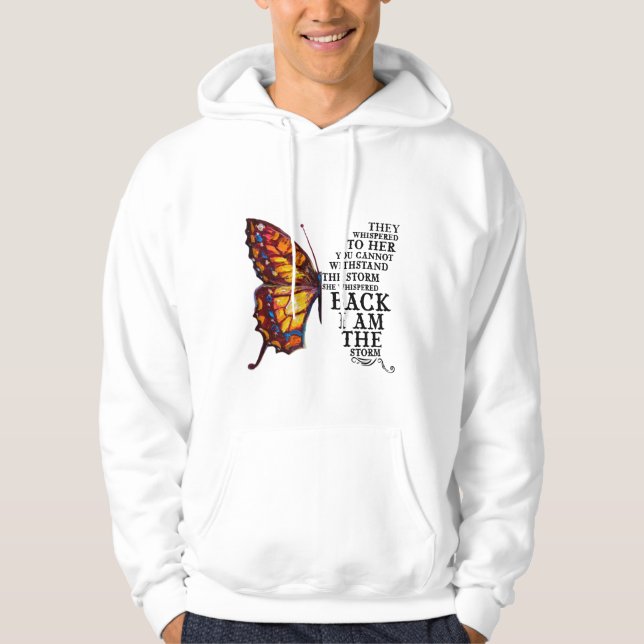They Whispered To Her You Cannot Withstand Hoodie (Front)