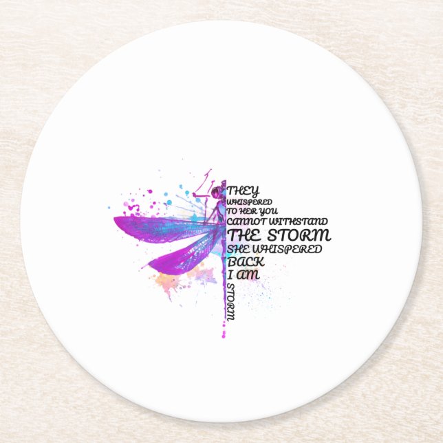 They Whispered To Her You Cannot Withstand Storm Round Paper Coaster (Front)