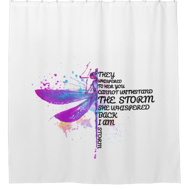 They Whispered To Her You Cannot Withstand Storm Shower Curtain (Front)