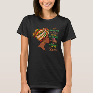 They Whispered to Her You Cannot Withstand The Sto T-Shirt
