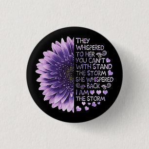 They Whispered To Her You Can't With Stand The Sto 3 Cm Round Badge