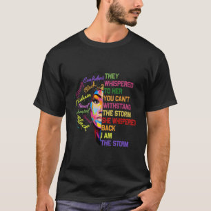They Whispered To Her You Can'T Withstand The Stor T-Shirt