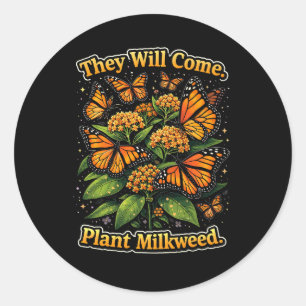 They Will Come Classic Round Sticker