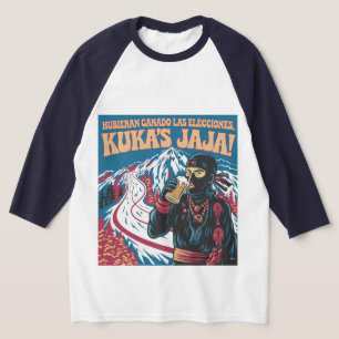 They Would Have Won The Kukas Argentina Elections T-Shirt