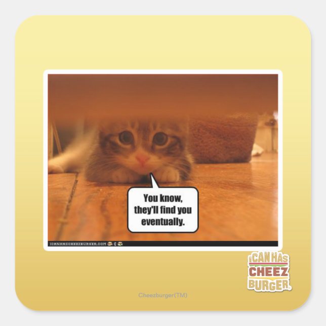 They'll find you square sticker (Front)