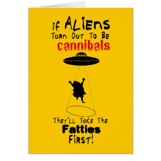 They'll Take the Fatties First Card