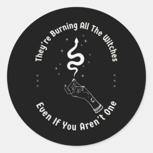They're Burning All The Witches Halloween Skeleton Classic Round Sticker