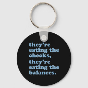 They're Eating The Checks. They're Eating The Lanc Key Ring