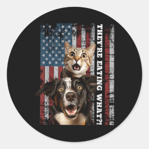 Theyre Eating The Dogs Cats Pets Save Our Pets Classic Round Sticker