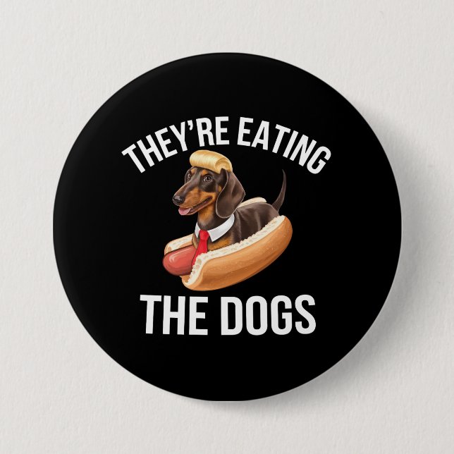 They're Eating The Dogs Donald Trump Debate 2024  7.5 Cm Round Badge (Front)