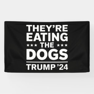 They're eating the Dogs Funny Debate Trump Quote Banner