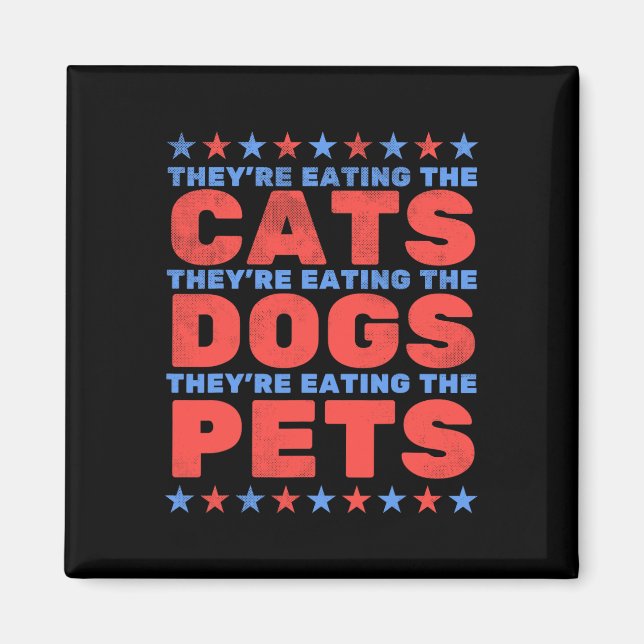They're Eating The Dogs  Magnet (Front)