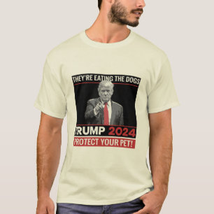 They're Eating The Dogs Trump 2024 Debate  T-Shirt
