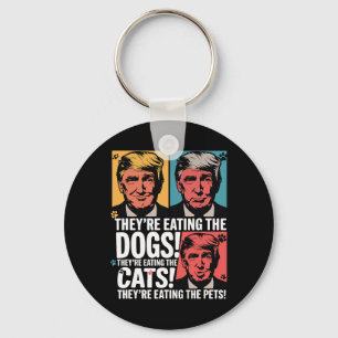 They're Eating The Dogs Trump Vs Kamala 2024 Elect Key Ring