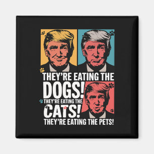 They're Eating The Dogs Trump Vs Kamala 2025 Elect Magnet
