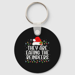 They're Eating The Reindeers Funny Christmas Tees  Key Ring