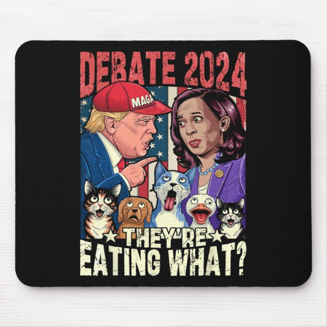 They're Eating What Funny Debate Election 2024 Pet Mouse Pad (Front)