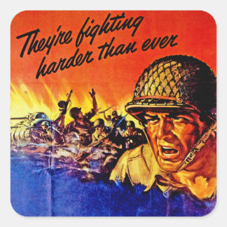 They're Fighting Harder Than Ever Square Sticker