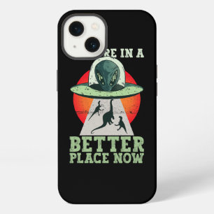Theyre In A Better Place Now Alien TRex Dinosaur iPhone 13 Case