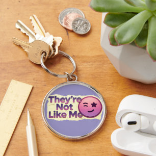 They're Not Like Me Funny Winking Emoji Key Ring